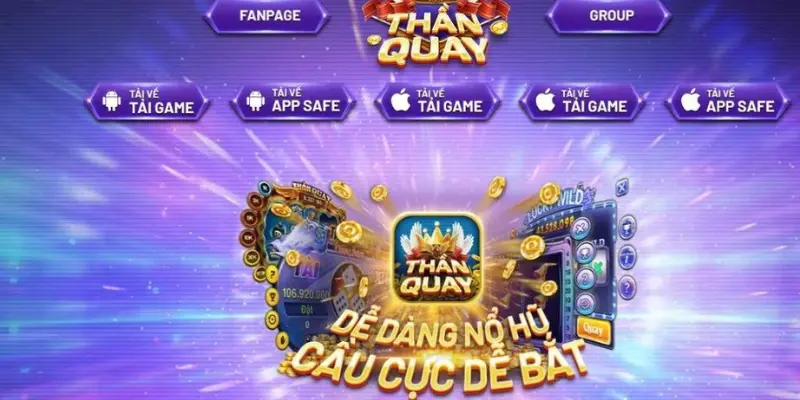 Tải Game Nổ Hũ Thần Quay 24/7 - Lợi Ích Trải Nghiệm Tại 888B